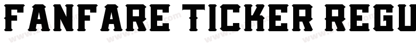 Fanfare Ticker Regul字体转换